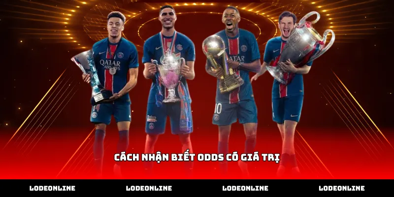 Thực hiện cách nhận biết odds có giá trị qua bảng kèo