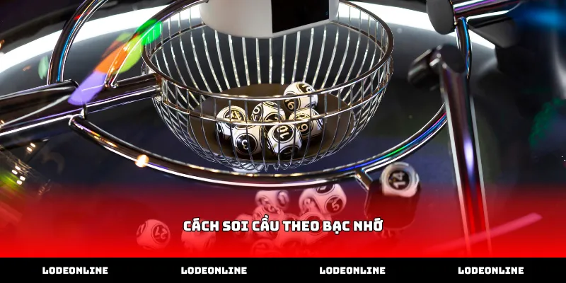 vận dụng cách soi cầu theo bạc nhớ để tìm cặp số đẹp