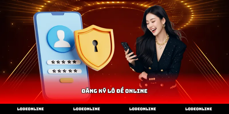 Quy trình Đăng Ký lô đề online cho hội viên mới