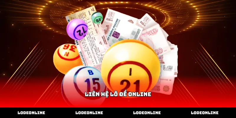 Kênh hỗ trợ khách hàng Liên Hệ lô đề online nhanh nhất