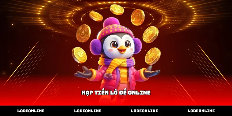 Thao tác nạp tiền lô đề online qua ngân hàng điện tử