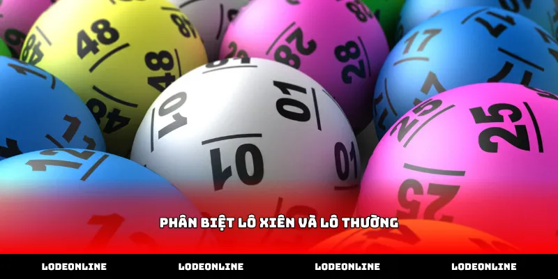 Cách phân biệt lô xiên và lô thường qua cơ chế ghép số